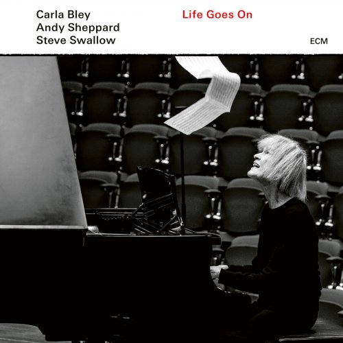 Carla Bley, Andy Sheppard, Steve Swallow - Life Goes On (2020) [Hi-Res]