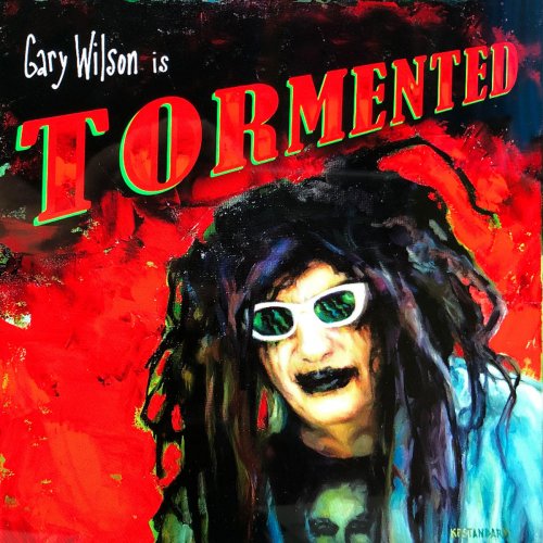 Gary Wilson - Tormented (2020)