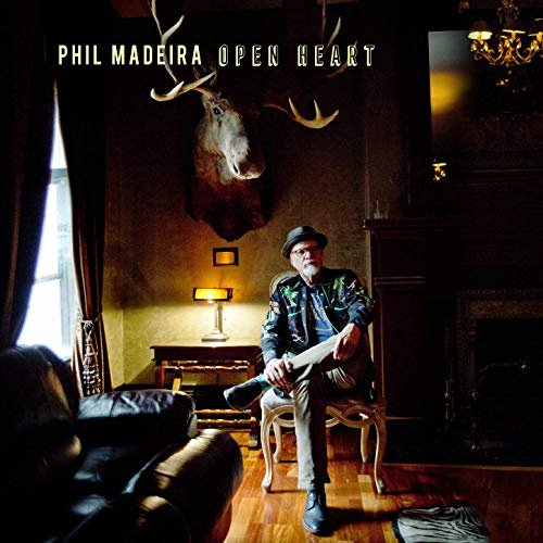 Phil Madeira - Open Heart (2020)