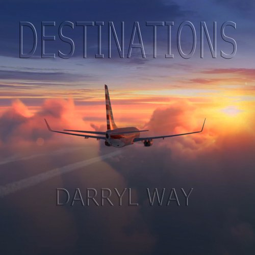 Darryl Way - Destinations (2020)