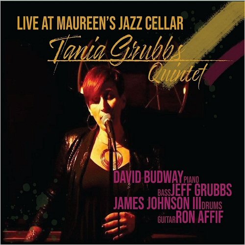 Tania Grubbs Quintet - Live At Maureen's Jazz Cellar (2020)