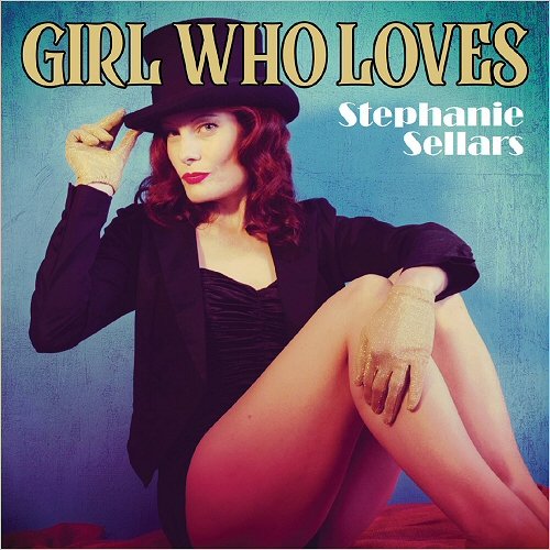 Stephanie Sellars - Girl Who Loves (2020)