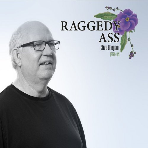 Clive Gregson - Raggedy Ass (2020 - 02) (2020)