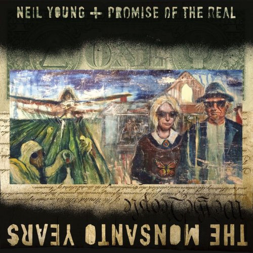 Neil Young - The Monsanto Years (2016) [Hi-Res]