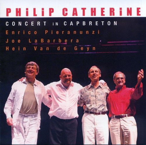 Philip Catherine, Enrico Pieranunzi, Joe Labarbera, Hein Van De Geyn ‎– Concert In Capbreton (2010) FLAC