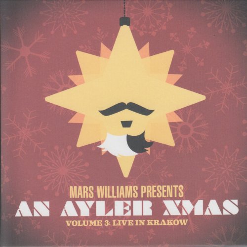 Mars Williams - Mars Williams Presents: An Ayler Xmas, Vol. 3 (Live in Kraków) (2020)