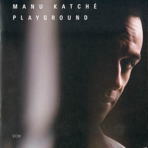 Manu Katche - Playground (2007)