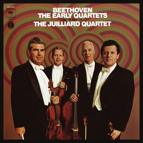 Juilliard String Quartet - Beethoven: The Early Quartets, Op. 18, Nos. 1 - 6 (Remastered) (2020) [Hi-Res]