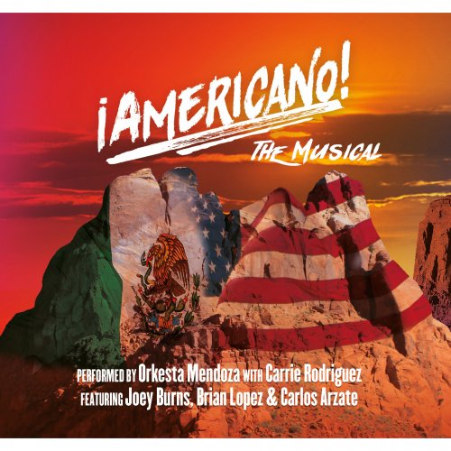 Orkesta Mendoza - iAmericano!: The Musical (2020) [Hi-Res]