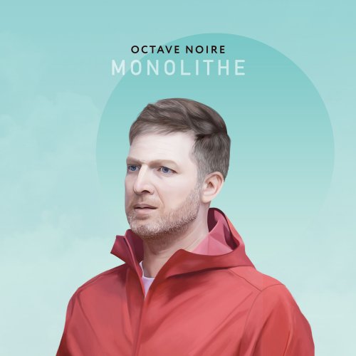 Octave Noire - Monolithe (2020) [Hi-Res]
