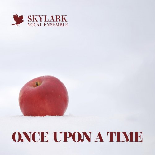 Skylark Vocal Ensemble - Once Upon a Time (2020)