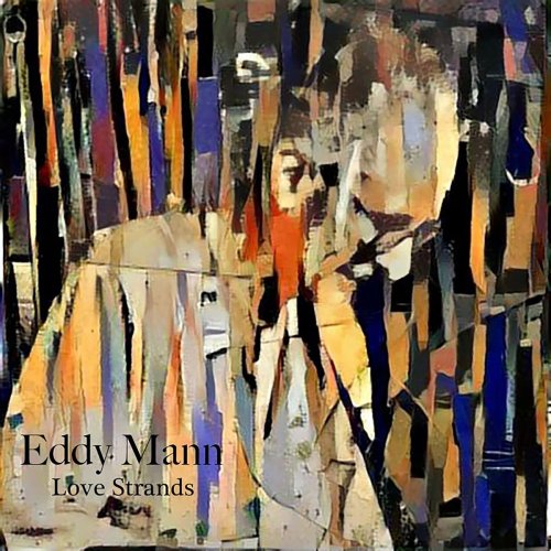 Eddy Mann - Love Strands (2020)