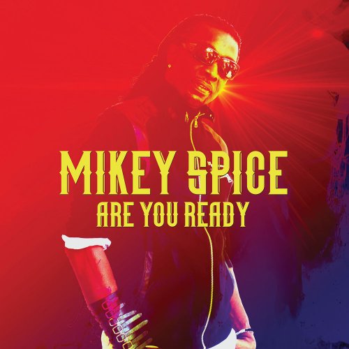 Mikey Spice - Are You Ready (2020)