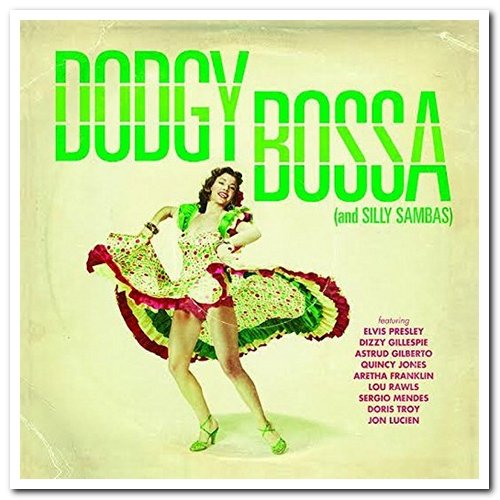 VA - Dodgy Bossa (and Silly Sambas) (2016)