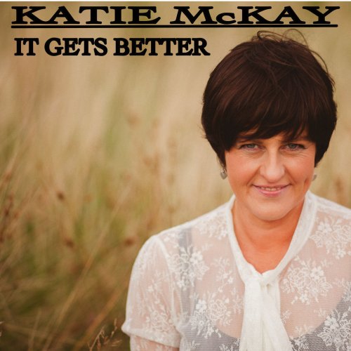 Katie McKay - It Gets Better (2020)