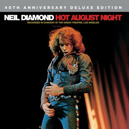 Neil Diamond - Hot August Night (Deluxe edition) (1972/2016) [Hi-Res]