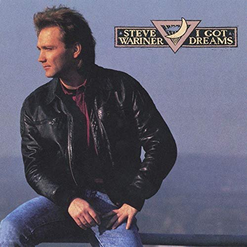 Steve Wariner - I Got Dreams (1989/2020)