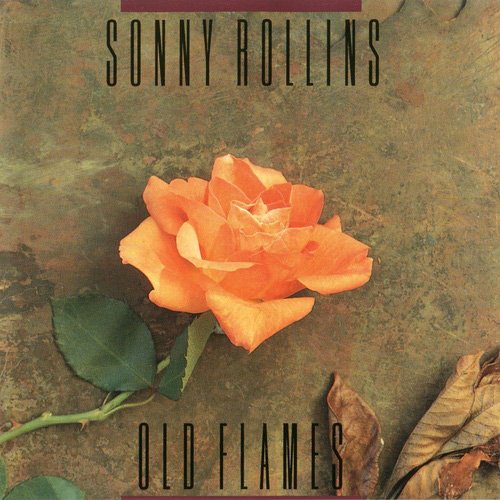 Sonny Rollins - Old Flames (1993) FLAC