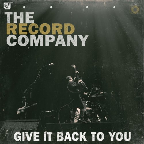 The Record Company - Give It Back To You (2016) [Hi-Res]