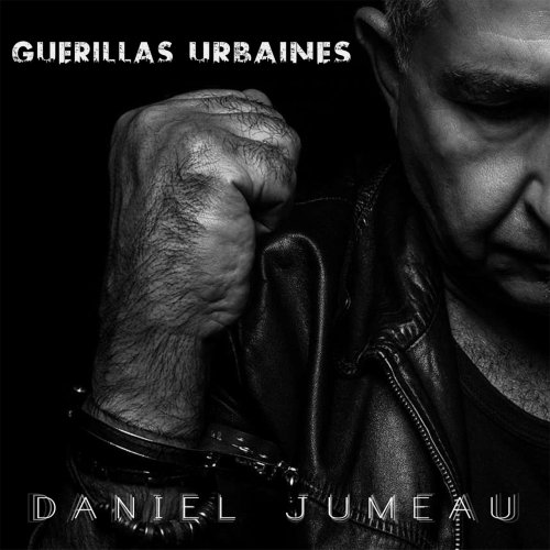 Daniel Jumeau - Guérillas urbaines (2018)