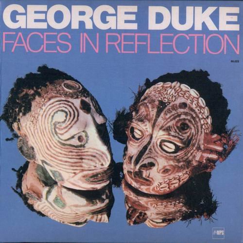 George Duke - Faces In Reflection (1974) CD Rip