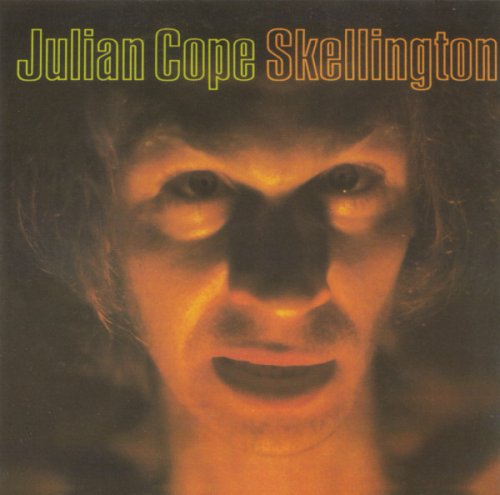 Julian Cope - Ye Skellington Chronicles (Reissue) (1999)