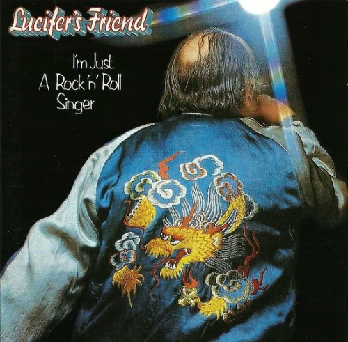 Lucifer's Friend ‎– I'm Just A Rock 'n' Roll Singer (Reissue) (1974/1997)