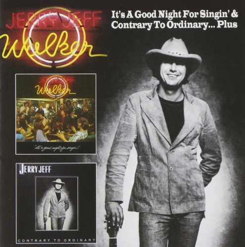 Jerry Jeff Walker - It's A Good Night For Singin' & Contrary To Ordinary (Reissue) (1976-78/2012)