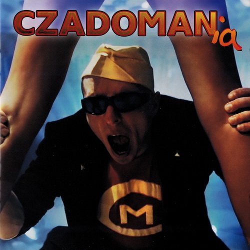 Czadoman - Czadomania (2014) CD-Rip