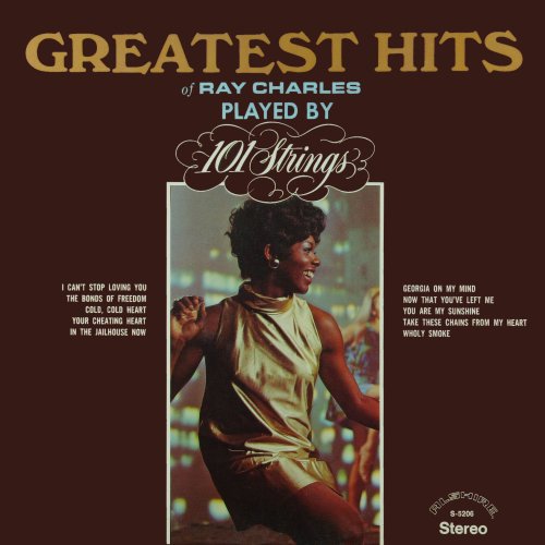 101 Strings Orchestra - Greatest Hits of Ray Charles (Remastered from the Original Alshire Tapes) (2020) [Hi-Res]
