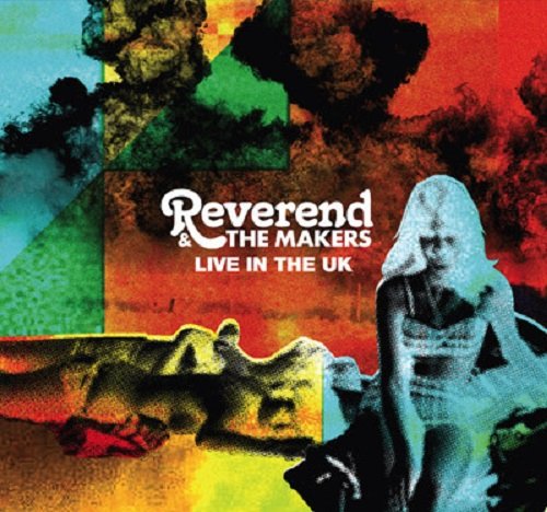 Reverend & The Makers - Live In The UK (Limited Edition) (2009)