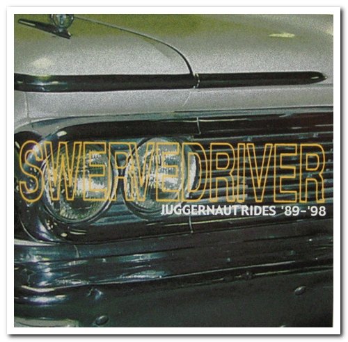 Swervedriver - Juggernaut Rides '89-'98 [2CD Set] (2005)