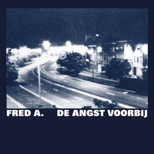 Fred A. - De Angst Voorbij (2020)