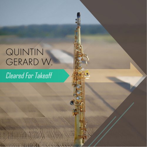 Quintin Gerard W. - Cleared for Takeoff (2020)