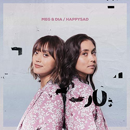 Meg & Dia - happysad (Deluxe Edition) (2020)