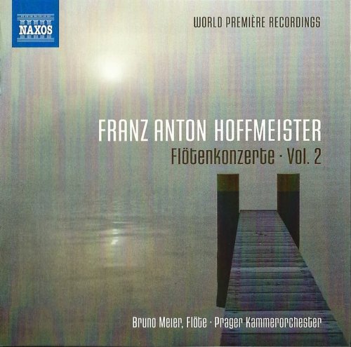 Bruno Meier - Hoffmeister: Flute Concertos, Vol. 2 (2013)