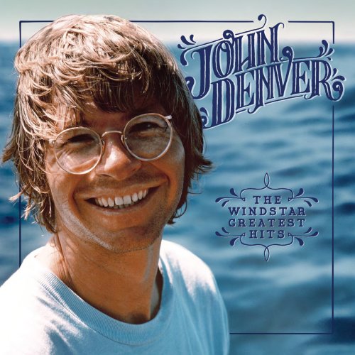 John Denver - The Windstar Greatest Hits (2017) flac