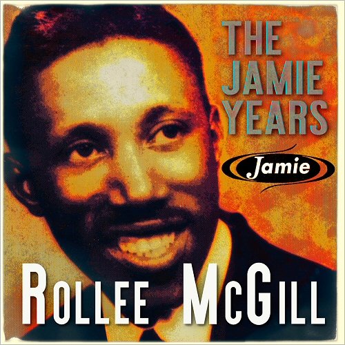 Rollee McGill - Rollee McGill: The Jamie Years (2020)