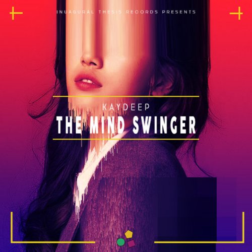 KayDeep - The Mind Swinger (2020)