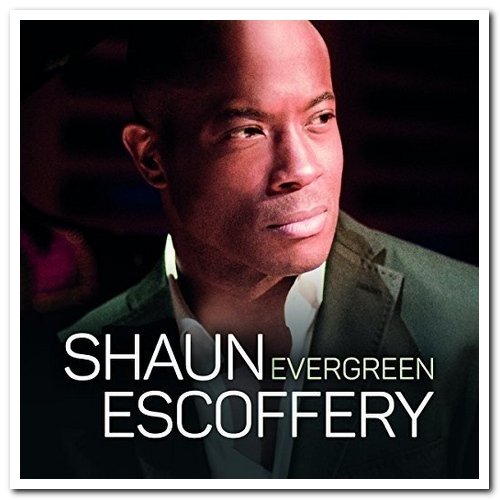 Shaun Escoffery - Evergreen (2016) [CD Rip]
