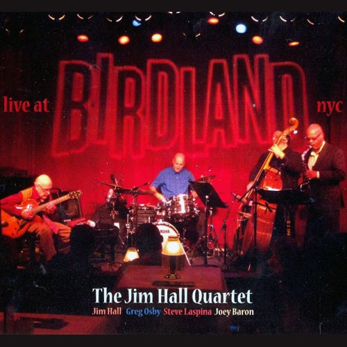 Jim Hall - Live at Birdland (2010) FLAC