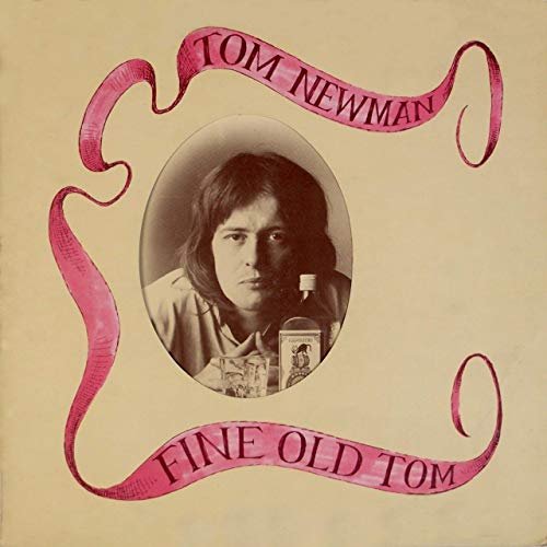 Tom Newman - Fine Old Tom (Expanded Edition) (1975/2020)