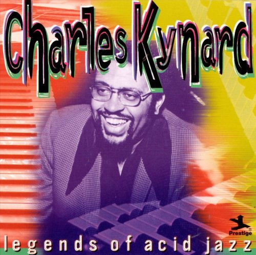 Charles Kynard - Legends Of Acid Jazz (1999)