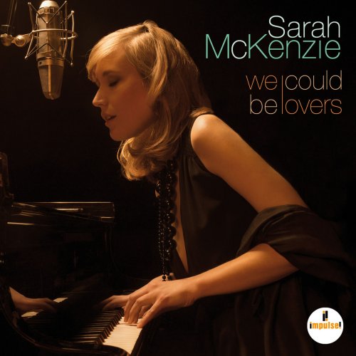 Sarah McKenzie - We Could Be Lovers (2015) [Hi-Res]