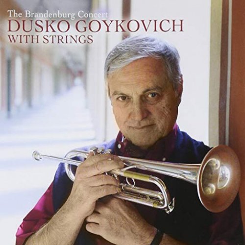 Dusko Goykovich - The Brandenburg Concert (2013)
