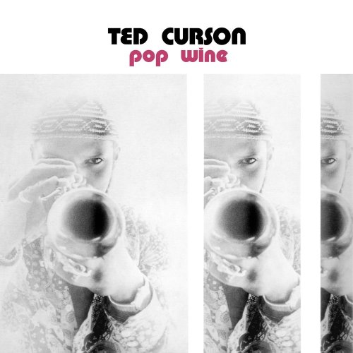 Ted Curson - Pop Wine (2013)