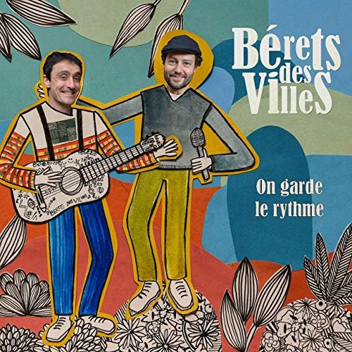 Bérets des Villes - On garde le rythme (2019)