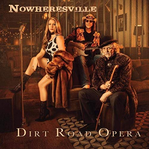 Dirt Road Opera - Nowheresville (2020)