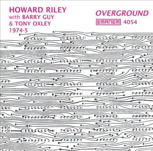 Howard Riley Trio - Overground (2001)