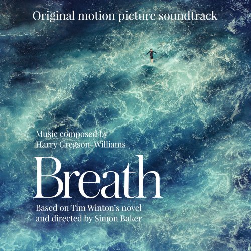 Harry Gregson-Williams - Breath (Original Motion Picture Soundtrack) (2018) [Hi-Res]